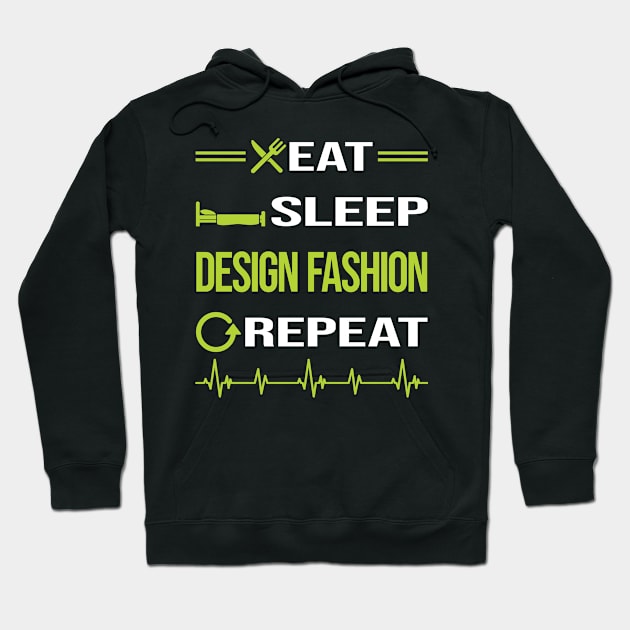 Funny Eat Sleep Repeat Fashion Design Hoodie by Happy Life